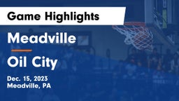 Meadville  vs Oil City  Game Highlights - Dec. 15, 2023