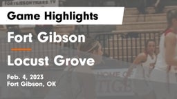 Fort Gibson  vs Locust Grove  Game Highlights - Feb. 4, 2023