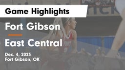Fort Gibson  vs East Central  Game Highlights - Dec. 4, 2023