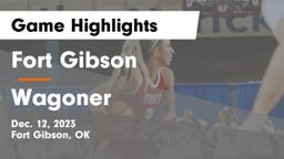 Fort Gibson  vs Wagoner  Game Highlights - Dec. 12, 2023