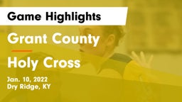 Grant County  vs Holy Cross  Game Highlights - Jan. 10, 2022