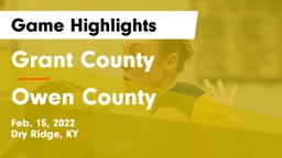 Grant County  vs Owen County  Game Highlights - Feb. 15, 2022