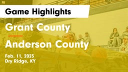 Grant County  vs Anderson County  Game Highlights - Feb. 11, 2023