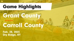 Grant County  vs Carroll County  Game Highlights - Feb. 28, 2023
