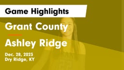 Grant County  vs Ashley Ridge  Game Highlights - Dec. 28, 2023