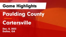 Paulding County  vs Cartersville  Game Highlights - Dec. 8, 2022
