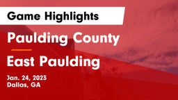Paulding County  vs East Paulding  Game Highlights - Jan. 24, 2023