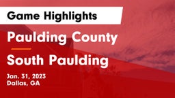 Paulding County  vs South Paulding  Game Highlights - Jan. 31, 2023