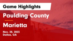 Paulding County  vs Marietta  Game Highlights - Nov. 28, 2023