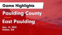 Paulding County  vs East Paulding  Game Highlights - Dec. 12, 2023