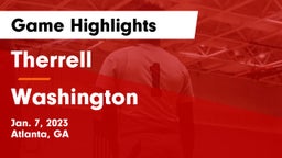 Therrell  vs Washington  Game Highlights - Jan. 7, 2023