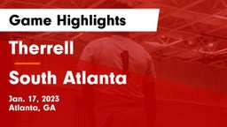 Therrell  vs South Atlanta  Game Highlights - Jan. 17, 2023