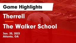 Therrell  vs The Walker School Game Highlights - Jan. 20, 2023