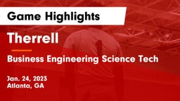 Therrell  vs Business Engineering Science Tech Game Highlights - Jan. 24, 2023