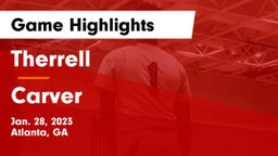 Therrell  vs Carver  Game Highlights - Jan. 28, 2023