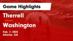 Therrell  vs Washington  Game Highlights - Feb. 7, 2023