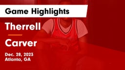 Therrell  vs Carver  Game Highlights - Dec. 28, 2023
