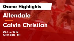 Allendale  vs Calvin Christian  Game Highlights - Dec. 6, 2019