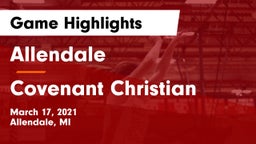 Allendale  vs Covenant Christian  Game Highlights - March 17, 2021