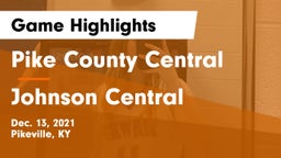 Pike County Central  vs Johnson Central  Game Highlights - Dec. 13, 2021