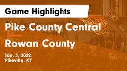 Pike County Central  vs Rowan County  Game Highlights - Jan. 3, 2022