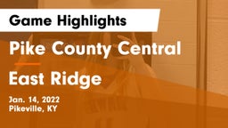Pike County Central  vs East Ridge  Game Highlights - Jan. 14, 2022