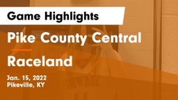 Pike County Central  vs Raceland  Game Highlights - Jan. 15, 2022
