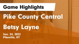 Pike County Central  vs Betsy Layne  Game Highlights - Jan. 24, 2022
