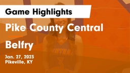 Pike County Central  vs Belfry  Game Highlights - Jan. 27, 2023