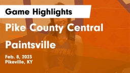 Pike County Central  vs Paintsville  Game Highlights - Feb. 8, 2023