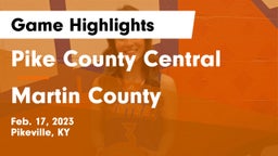 Pike County Central  vs Martin County  Game Highlights - Feb. 17, 2023