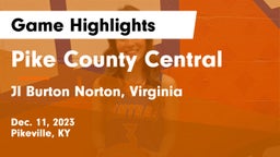 Pike County Central  vs JI Burton Norton, Virginia Game Highlights - Dec. 11, 2023
