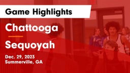 Chattooga  vs Sequoyah  Game Highlights - Dec. 29, 2023