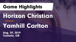 Horizon Christian  vs Yamhill Carlton  Game Highlights - Aug. 29, 2019