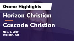 Horizon Christian  vs Cascade Christian  Game Highlights - Nov. 2, 2019