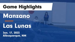 Manzano  vs Las Lunas Game Highlights - Jan. 17, 2023