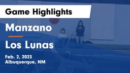 Manzano  vs Los Lunas  Game Highlights - Feb. 2, 2023