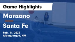 Manzano  vs Santa Fe  Game Highlights - Feb. 11, 2023