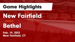 New Fairfield  vs Bethel  Game Highlights - Feb. 19, 2022