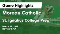 Moreau Catholic  vs St. Ignatius College Prep Game Highlights - March 12, 2022