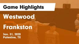 Westwood  vs Frankston  Game Highlights - Jan. 31, 2020