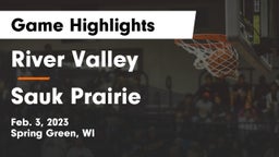 River Valley  vs Sauk Prairie  Game Highlights - Feb. 3, 2023