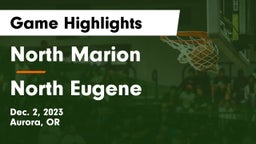North Marion  vs North Eugene  Game Highlights - Dec. 2, 2023