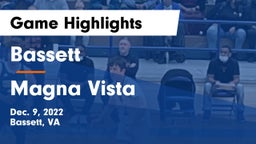 Bassett  vs Magna Vista  Game Highlights - Dec. 9, 2022