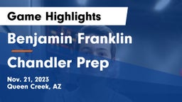 Benjamin Franklin  vs Chandler Prep  Game Highlights - Nov. 21, 2023