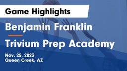 Benjamin Franklin  vs Trivium Prep Academy Game Highlights - Nov. 25, 2023