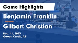 Benjamin Franklin  vs Gilbert Christian  Game Highlights - Dec. 11, 2023