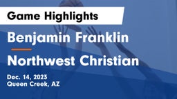 Benjamin Franklin  vs Northwest Christian  Game Highlights - Dec. 14, 2023