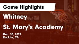 Whitney  vs St. Mary's Academy Game Highlights - Dec. 30, 2023