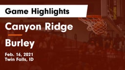 Canyon Ridge  vs Burley  Game Highlights - Feb. 16, 2021